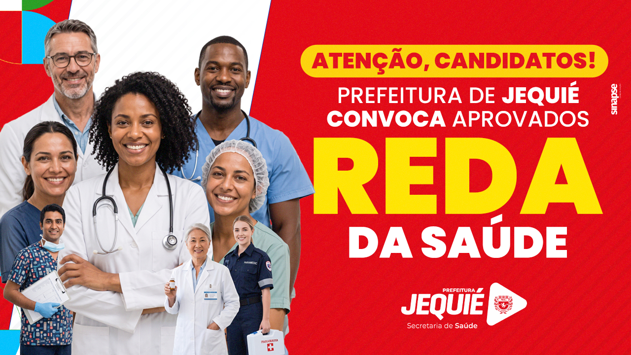 Prefeitura de Jequié convoca candidatos aprovados em Processo Seletivo Simplificado REDA para reforçar equipes da Saúde