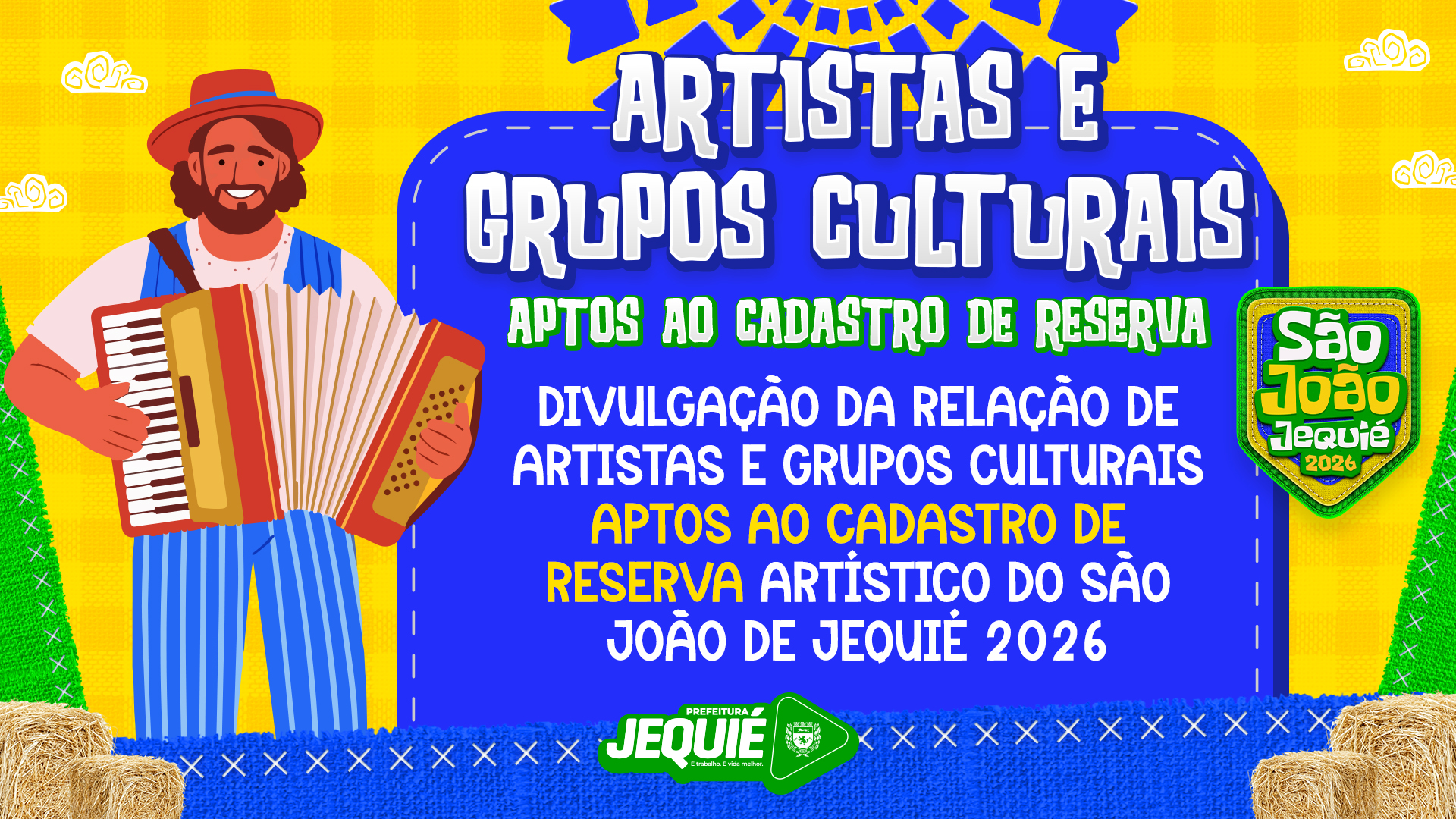 Prefeitura de Jequié divulga relação de artistas e grupos culturais aptos ao cadastro de reserva artístico do São João de Jequié 2026 