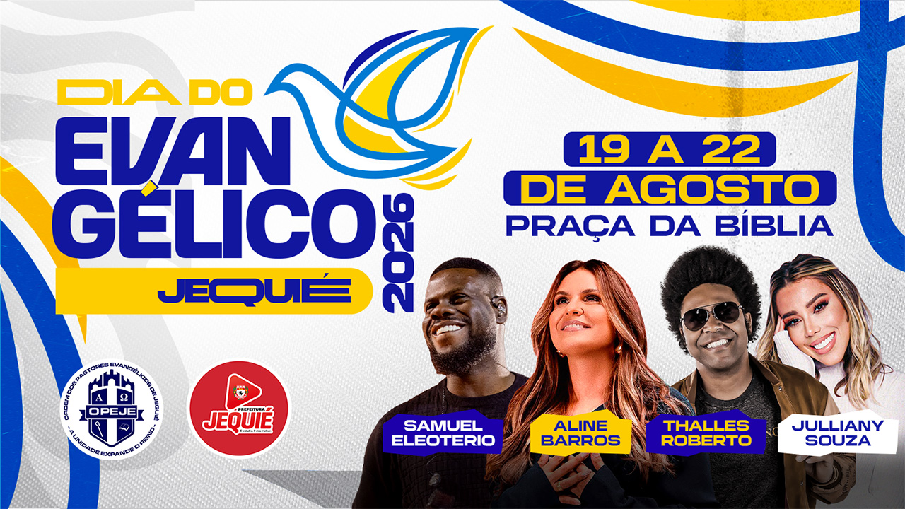 Prefeitura de Jequié e OPEJE divulgam atrações do Dia do Evangélico 2026, que reunirá grandes nomes da música gospel na Praça da Bíblia