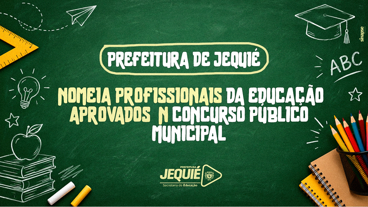 Prefeitura de Jequié promove maior nomeação da história do município e incorpora 415 novos profissionais à Educação municipal