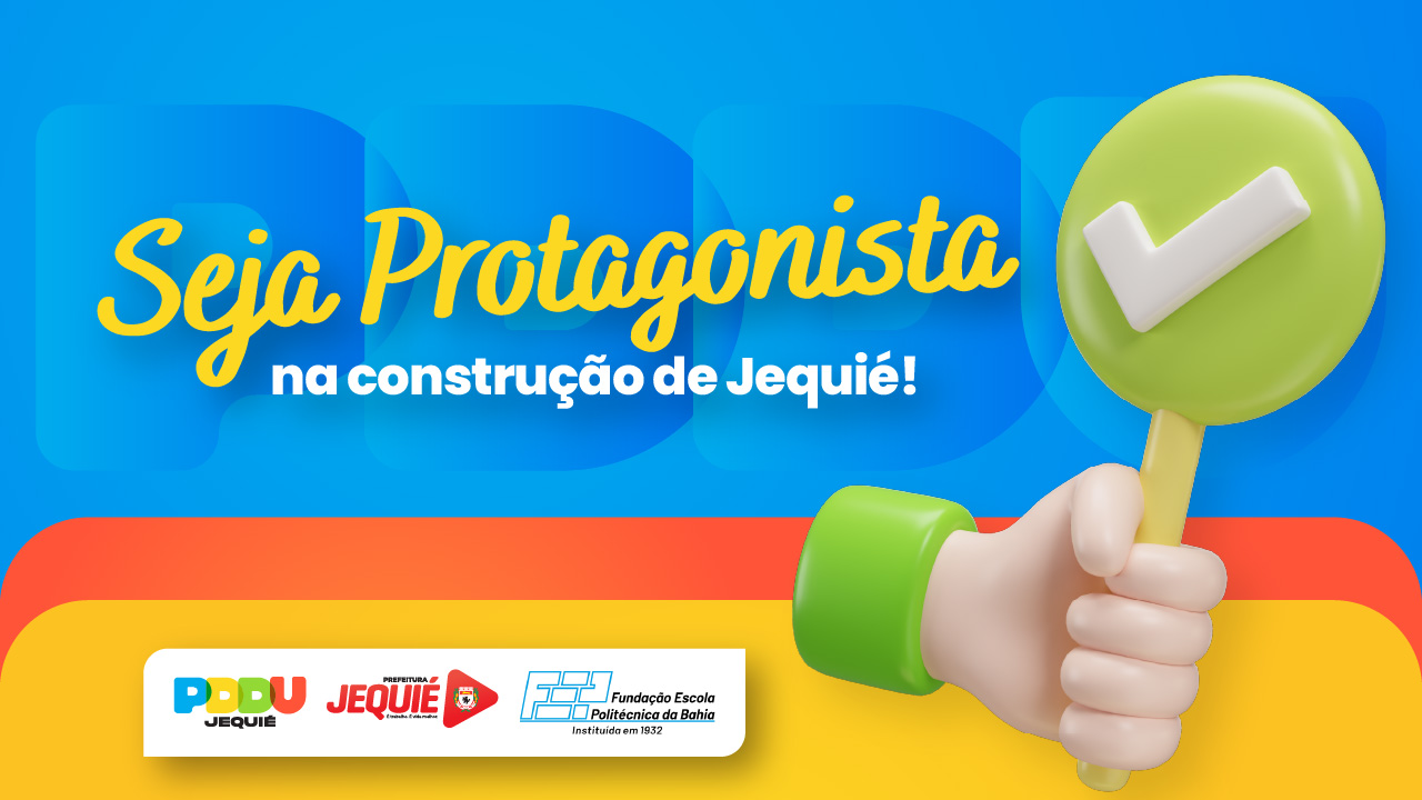 Prefeitura de Jequié promove oficinas comunitárias para elaboração do Plano Diretor de Desenvolvimento Urbano