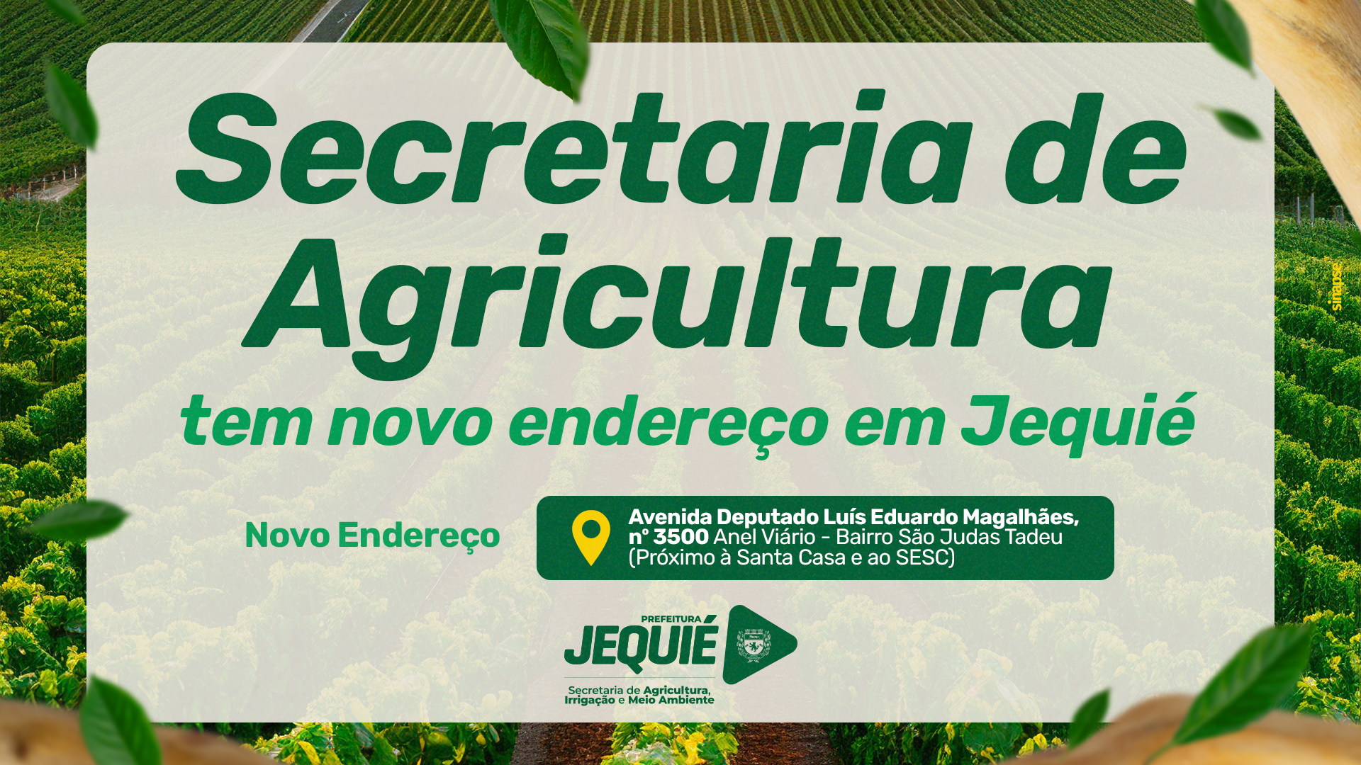 Prefeitura de Jequié promove transferência da Secretaria de Agricultura, Irrigação e Meio Ambiente para novo endereço